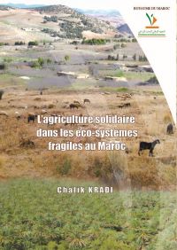 




 L'agriculture solidaire dans les éco-systèmes fragiles au Maroc (Full Text)


