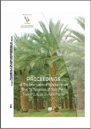 Proceedings of the international workshop on true-to-typeness of date palm tissue culture-derived plants