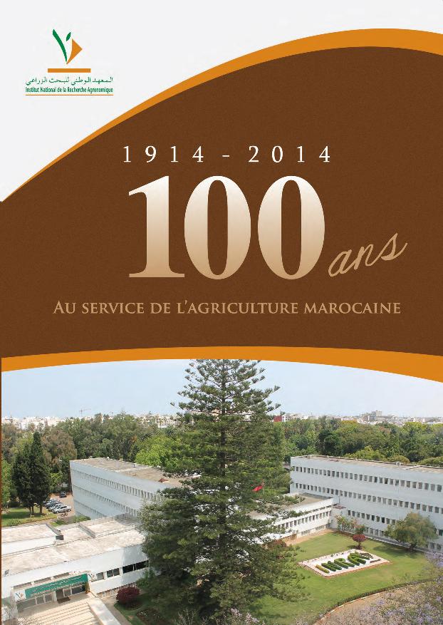 100 ans au Service de l'Agriculture Marocaine: 1914-2014
