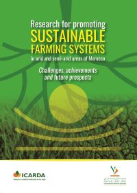 Research for promoting SUSTAINABLE FARMING SYSTEMS in arid and semi-arid areas of Morocco: challenges, achievements and future prospects