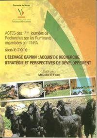  Actes des premières journées de recherches sur les ruminants organisées par l'INRA sous le thème : l'élevage caprin : acquis de recherche, stratégie et perspectives de développement 
