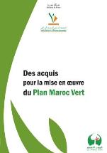 Des acquis pour la mise en oeuvre du plan maroc vert
