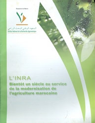 




L'INRA bientôt un siècle au service de la modernisation de l'agriculture marocaine


