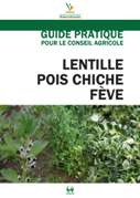 




Guide pratique pour le conseil agricole: Lentille, pois chiche et Fève 


